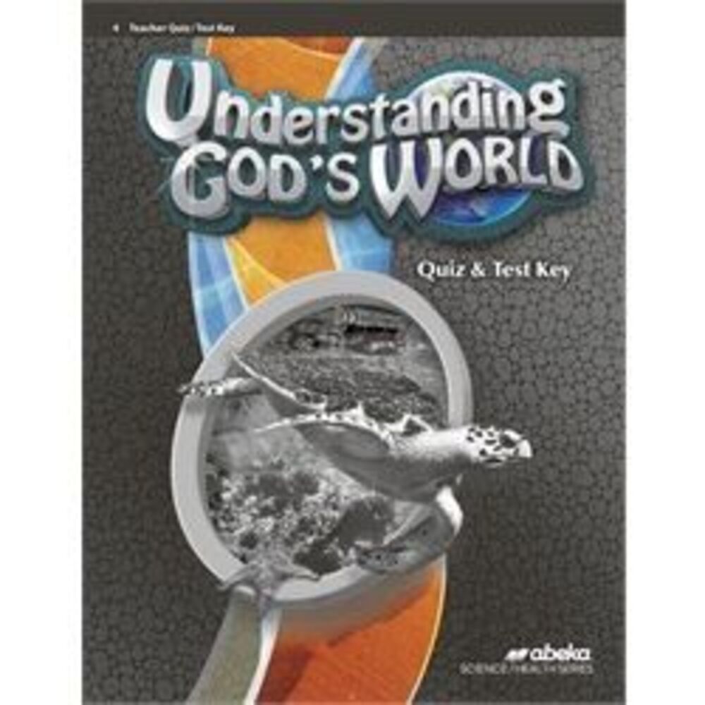 New Abeka Understanding Gods World 4th Grade 4 Science Curriculum Quiz Test Key